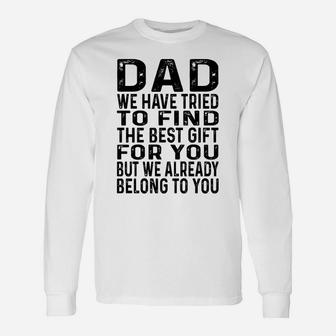 Funny Fathers Day Clothing From Daughter Son To Dad Sayings Unisex Long Sleeve | Crazezy