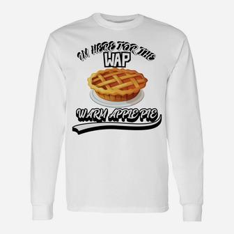 Funny Thanksgiving Wap Warm Apple Pie Sweatshirt Unisex Long Sleeve | Crazezy DE
