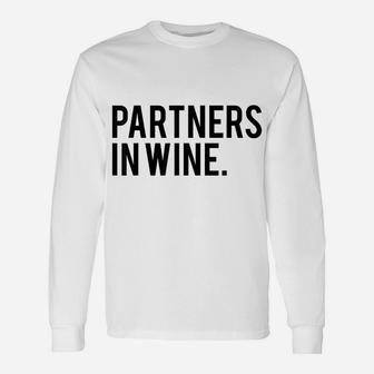Funny Wine Best Friend Shirt - Partners In Wine T-Shirt Unisex Long Sleeve | Crazezy CA