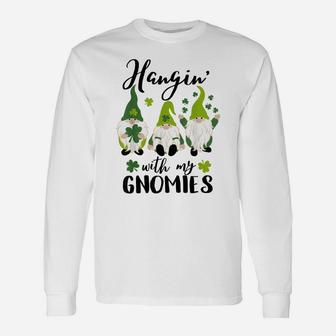 Gnome T Shirt Hangin With My Gnomies Womens St Patricks Day Unisex Long Sleeve | Crazezy UK