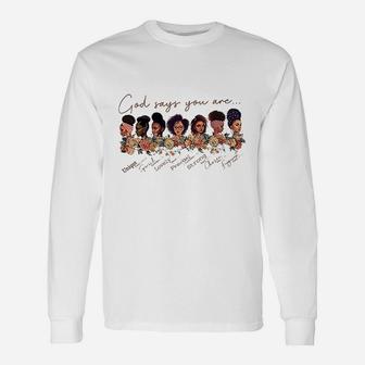 God Says You Are Black Queen African American Women Unisex Long Sleeve | Crazezy CA