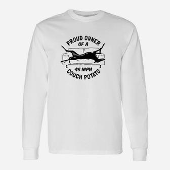 Greyhound Rescue Funny Proud Owner Of A 45Mph Couch Potato Unisex Long Sleeve | Crazezy UK