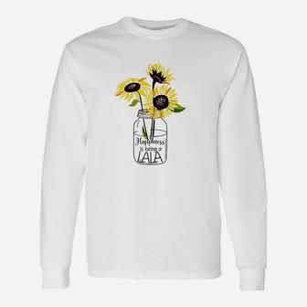 Happiness Is Being Lala Life Sunflower Unisex Long Sleeve | Crazezy AU