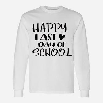 Happy Last Day Of School Unisex Long Sleeve | Crazezy