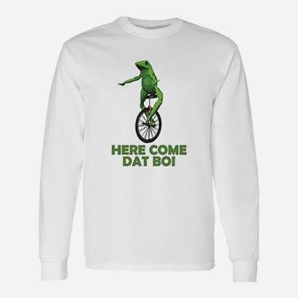 Here Come Dat Boi Unisex Long Sleeve | Crazezy UK