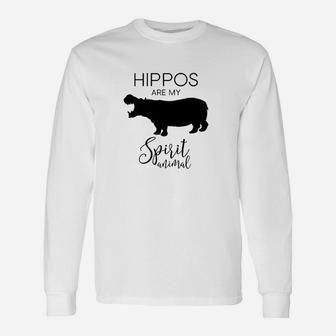 Hippos Are My Spirit Animal Hippopotamus Unisex Long Sleeve | Crazezy UK