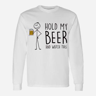 Hold My Beer And Watch This - Stick Figure Unisex Long Sleeve | Crazezy AU