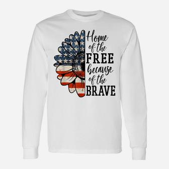 Home Of The Free Because Of The Brave Patriotic Flower Unisex Long Sleeve | Crazezy AU