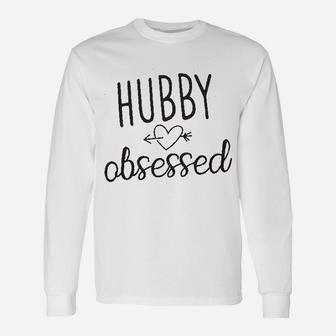 Hubby Obsessed Letter Print Unisex Long Sleeve | Crazezy