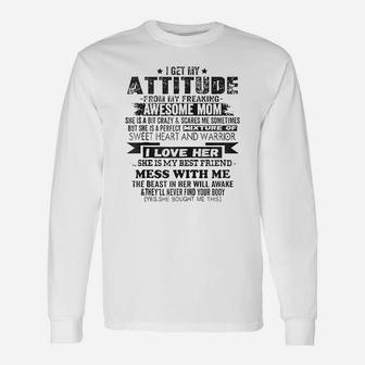 I Get My Attitude From My Freaking Awesome Unisex Long Sleeve | Crazezy