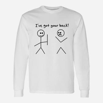 I Have Got Your Back Unisex Long Sleeve | Crazezy AU