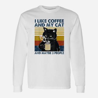 I Like Coffee My Cat And Maybe 3 People Unisex Long Sleeve | Crazezy UK