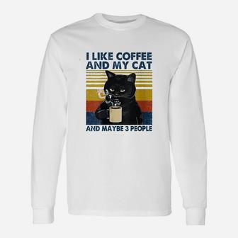 I Like Coffee My Cat And Maybe 3 People Unisex Long Sleeve | Crazezy AU