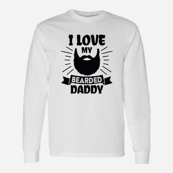 I Love My Bearded Daddy With Beard Silhouette Unisex Long Sleeve | Crazezy DE