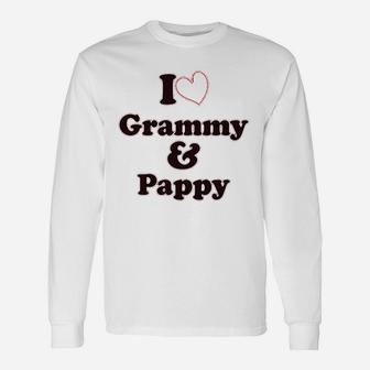 I Love My Grammy And Pappy Grandparents Unisex Long Sleeve | Crazezy UK