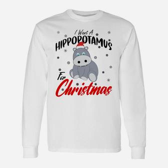 I Want A Hippopotamus For Christmas Shirt Xmas Hippo Sweatshirt Unisex Long Sleeve | Crazezy