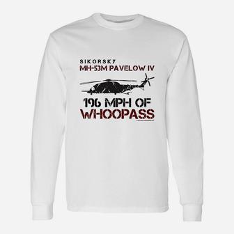 Ikorsky Mh53m Pavelow Iv 196 Mph Of Whoopass Unisex Long Sleeve | Crazezy
