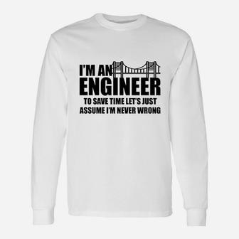 Im An Engineer Assume Never Wrong Funny Game Unisex Long Sleeve | Crazezy