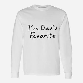 Im Dads Favorite Fathers Day Unisex Long Sleeve | Crazezy