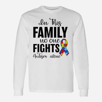 In This Family No One Fights Autism Alone Autism Awareness Unisex Long Sleeve | Crazezy