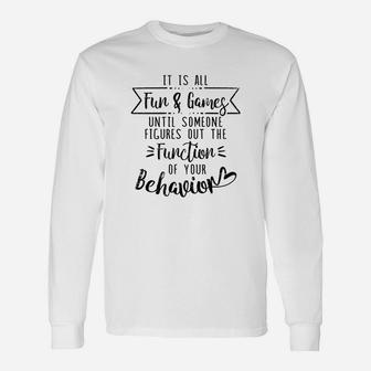 Its All Fun And Games Special Education Teacher Unisex Long Sleeve | Crazezy