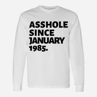 January 1985  Vintage Funny 35Th Birthday Gift Gag Gift Unisex Long Sleeve | Crazezy CA
