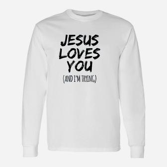 Jesus Loves You Unisex Long Sleeve | Crazezy UK