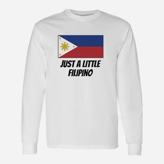 Just A Little Filipino Cute Philippines Flag Unisex Long Sleeve | Crazezy CA
