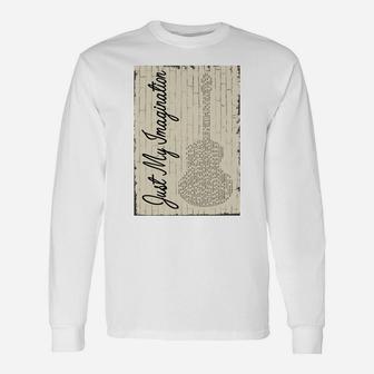 Just My Imagination Long Sleeve T-Shirt - Thegiftio