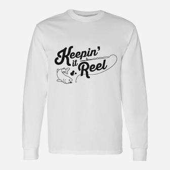 Keepin It Reel Unisex Long Sleeve | Crazezy UK