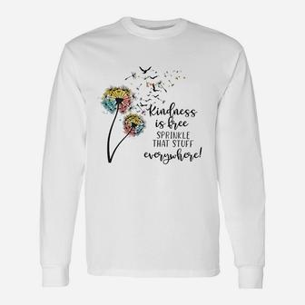 Kindness Is Free Everywhere Unisex Long Sleeve | Crazezy CA