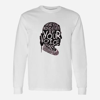 Kropsis Speak Your Mind Even If Your Voice Shakes Unisex Long Sleeve | Crazezy CA