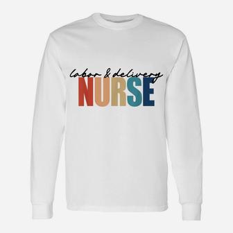 Labor And Delivery Rn Nurse Appreciation Crewneck Unisex Long Sleeve | Crazezy AU