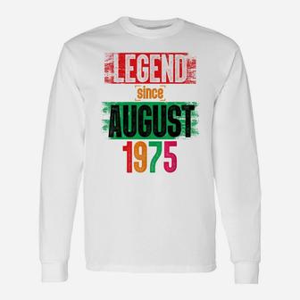 Legend Since August 1975 Bday Men Women Gifts 44Th Birthday Unisex Long Sleeve | Crazezy