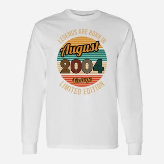 Legends Are Born In August 2004 17Th Birthday Unisex Long Sleeve | Crazezy