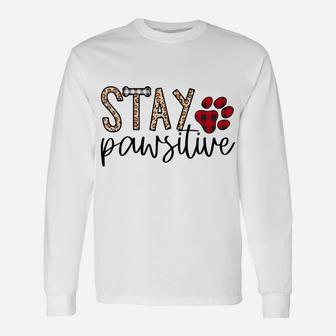 Leopard Stay Pawsitive Dog Lover Gift Funny Christmas Dog Unisex Long Sleeve | Crazezy UK