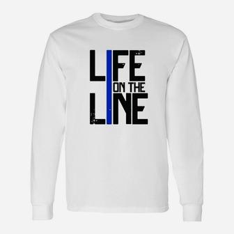 Life On The Line Police Unisex Long Sleeve | Crazezy CA
