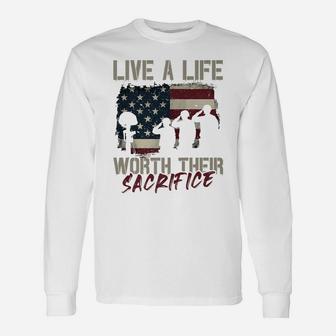 Live A Life Worth Their Sacrifice - Veterans Day Unisex Long Sleeve | Crazezy UK