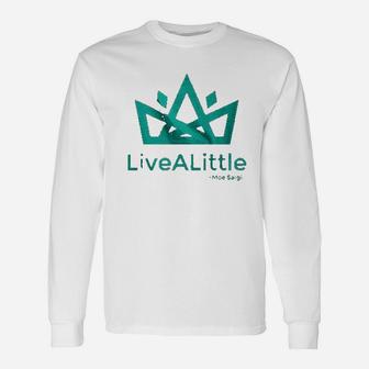 Live A Little Crown Cool Unisex Long Sleeve | Crazezy UK