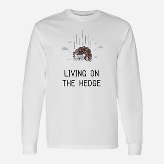Living On The Hedgehog Unisex Long Sleeve | Crazezy CA