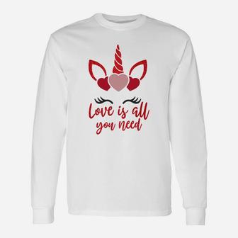 Love Is All You Need For Valentine Day Happy Valentines Day Long Sleeve T-Shirt - Seseable