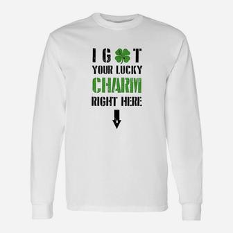 I Got Your Lucky Charm Right Here St Pattys Day Long Sleeve T-Shirt - Thegiftio UK