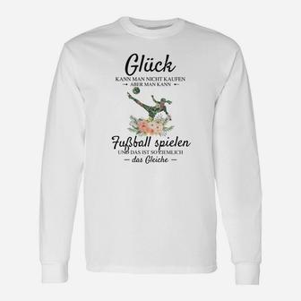 Lustiges Fußball-Spruch Langarmshirts: Glück ist Fußball spielen – Herren Weiß - Seseable