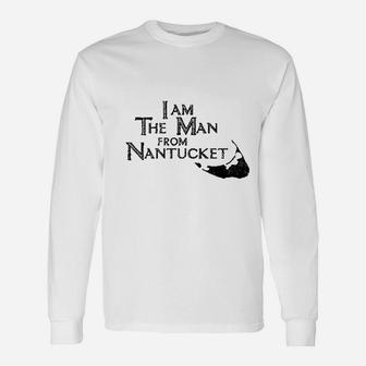 I Am The Man From Nantucket Long Sleeve T-Shirt - Thegiftio UK