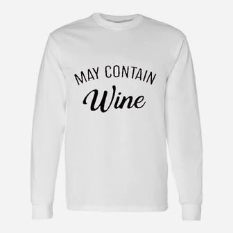 May Contain Wine Letter Print Unisex Long Sleeve | Crazezy