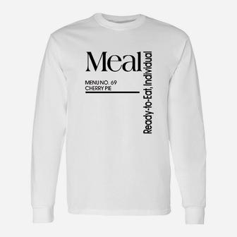 Meal Ready To Eat Menu Unisex Long Sleeve | Crazezy CA