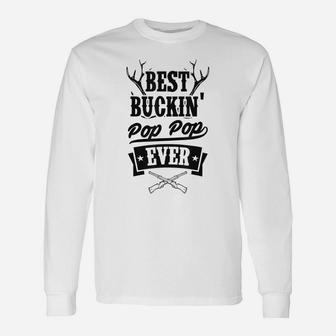 Mens Best Buckin Pop Pop Ever Deer Hunting Gear Stuff Essential Unisex Long Sleeve | Crazezy DE
