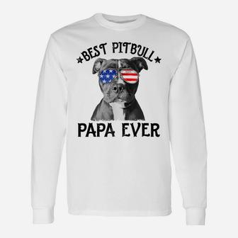 Mens Best Pitbull Papa Ever Dog Dad American Flag 4Th Of July Unisex Long Sleeve | Crazezy