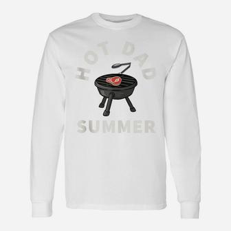 Mens Hot Dad Summer Funny Bbq Grilling Father Day Gag Joke Daddy Unisex Long Sleeve | Crazezy UK