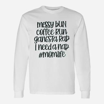 Messy Bun Coffee Run Long Sleeve T-Shirt - Thegiftio UK